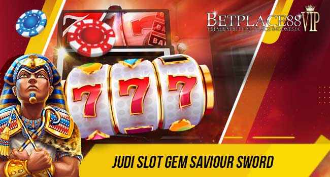 Judi Slot Gem Saviour Sword