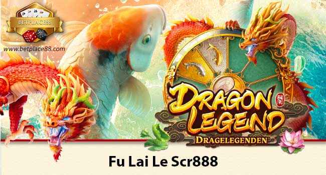 Fu Lai Le Scr888