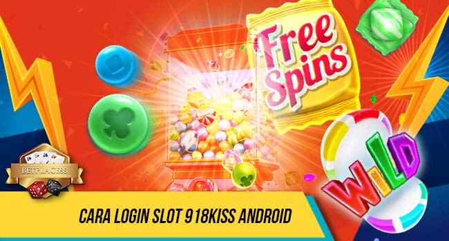 cara login slot 918kiss android