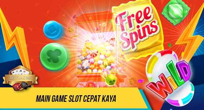 main game slot cepat kaya
