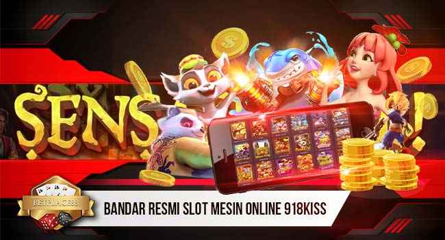 Bandar resmi slot mesin online 918kiss