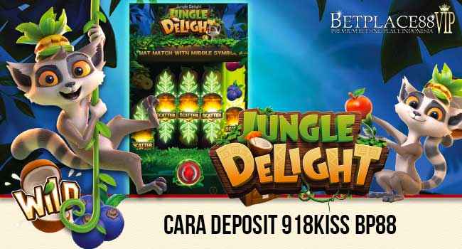 Cara Deposit 918Kiss Bp88
